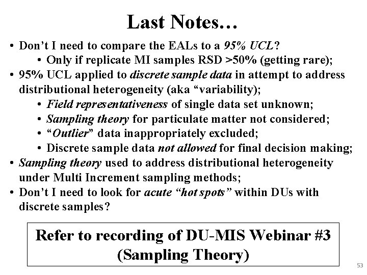 Last Notes… • Don’t I need to compare the EALs to a 95% UCL?