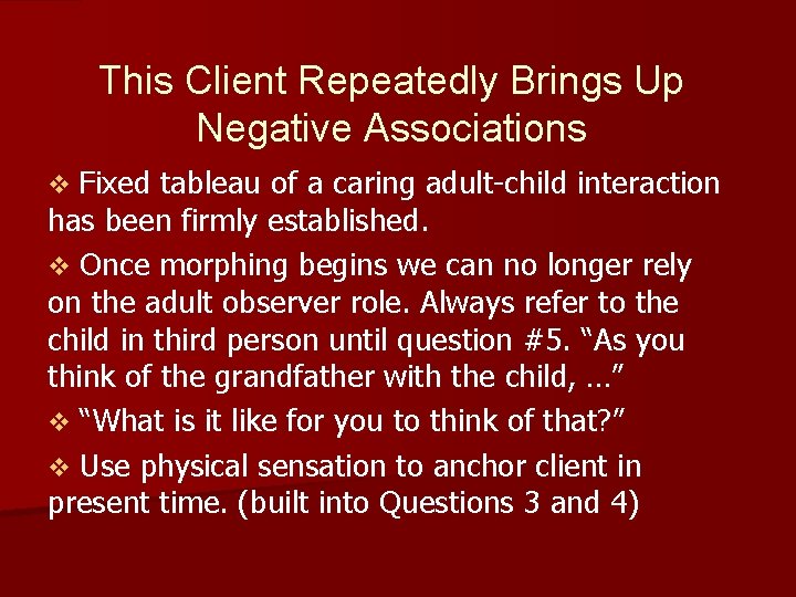 This Client Repeatedly Brings Up Negative Associations Fixed tableau of a caring adult-child interaction