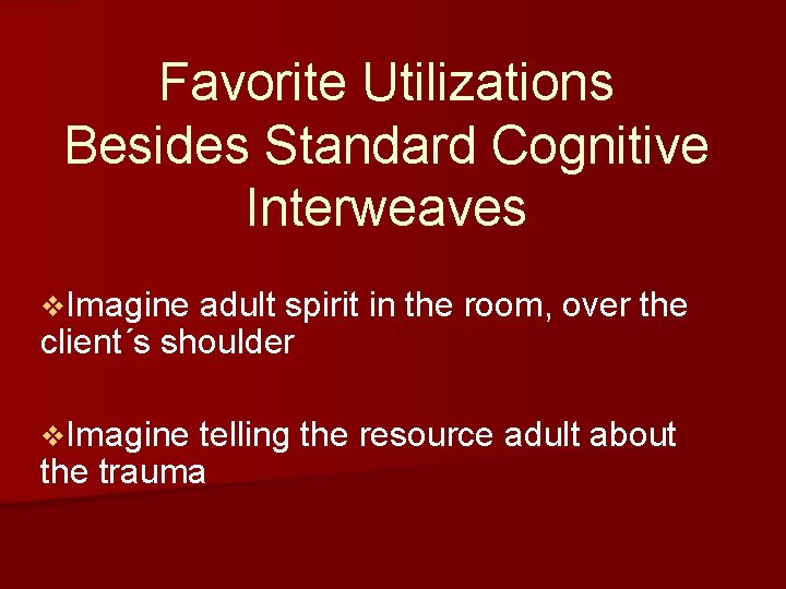 Favorite Utilizations Besides Standard Cognitive Interweaves v. Imagine adult spirit in the room, over