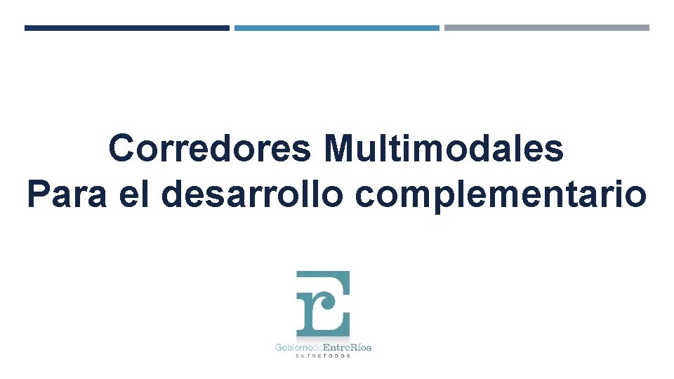 Corredores Multimodales Para el desarrollo complementario 