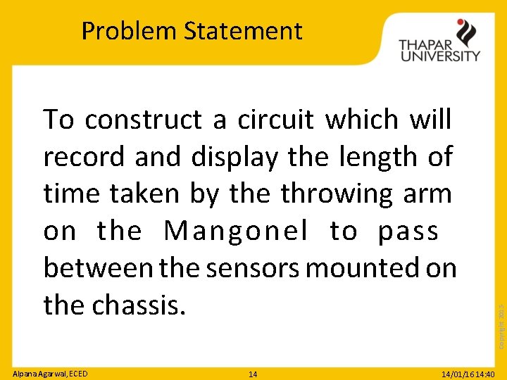 To construct a circuit which will record and display the length of time taken