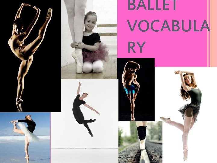 BALLET VOCABULA RY 