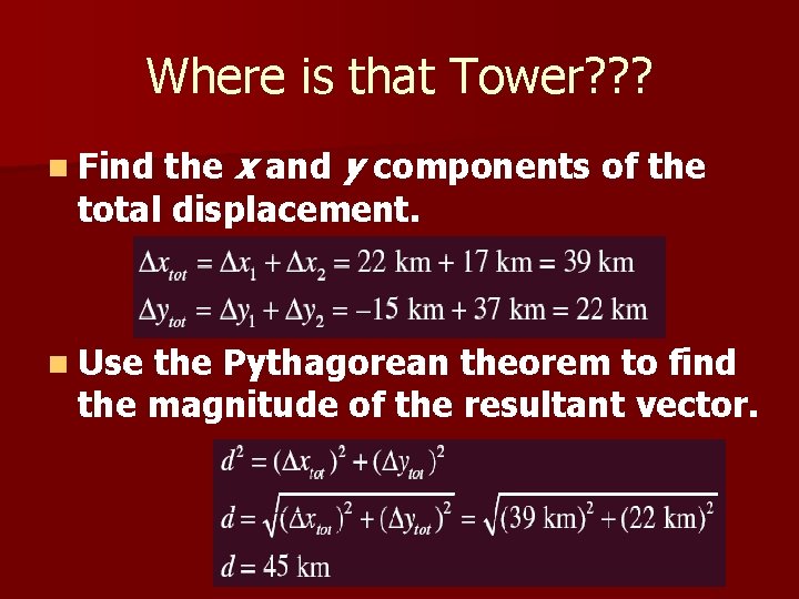 Where is that Tower? ? ? the x and y components of the total