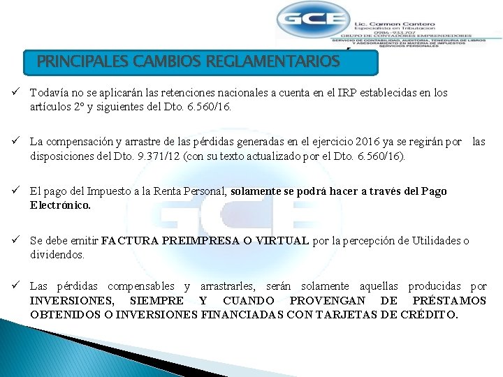 IRP PRINCIPALES CAMBIOS REGLAMENTARIOS Todavía no se aplicarán las retenciones nacionales a cuenta en