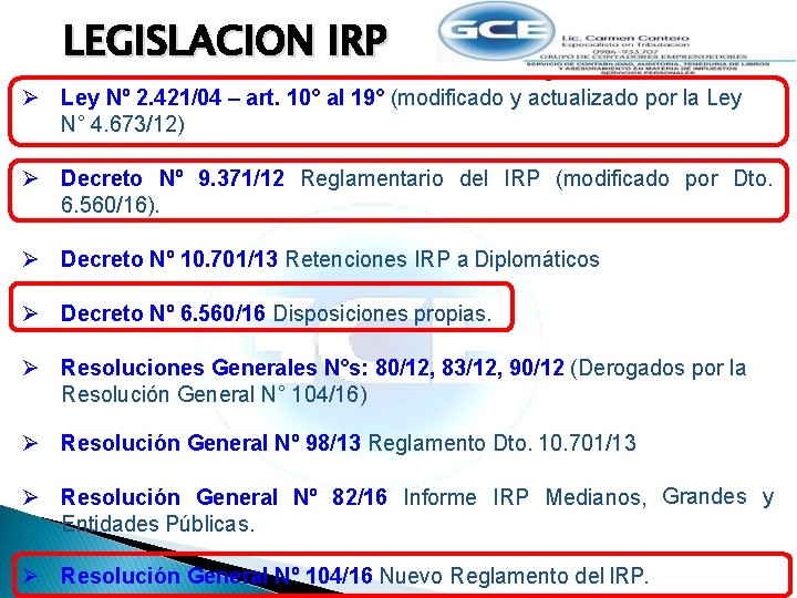 LEGISLACION IRP Ley Nº 2. 421/04 – art. 10° al 19° (modificado y actualizado