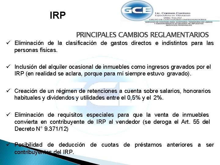 IRP PRINCIPALES CAMBIOS REGLAMENTARIOS Eliminación de la clasificación de gastos directos e indistintos para