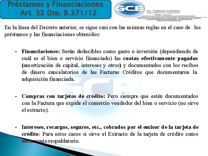 Préstamos y Financiaciones – Art. 32 Dto. 9. 371/12 En la línea del Decreto