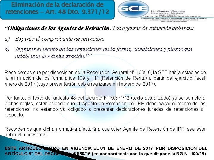 Eliminación de la declaración de retenciones - Art. 48 Dto. 9. 371/12 “Obligaciones de