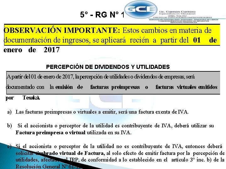 Documentaciones en IRP Art. 5° - RG N° 104/16 OBSERVACIÓN IMPORTANTE: Estos cambios en