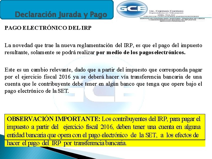 Declaración Jurada y Pago PAGO ELECTRÓNICO DEL IRP La novedad que trae la nueva