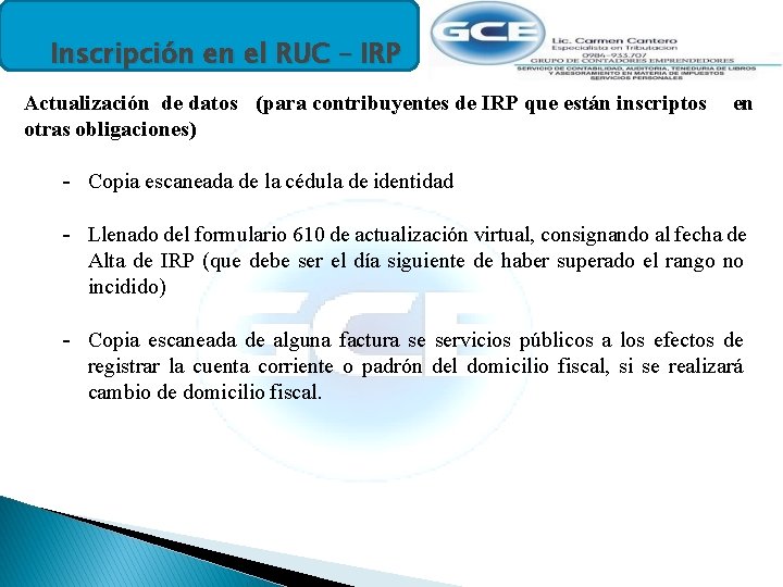 Inscripción en el RUC – IRP Actualización de datos (para contribuyentes de IRP que