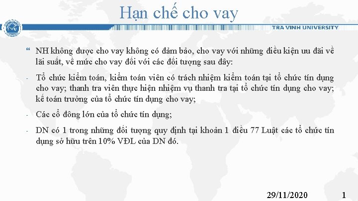 Hạn chế cho vay NH không được cho vay không có đảm bảo, cho