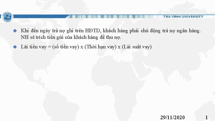  Khi đến ngày trả nợ ghi trên HĐTD, khách hàng phải chủ động