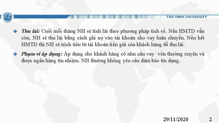  Thu lãi: Cuối mỗi tháng NH sẽ tính lãi theo phương pháp tích