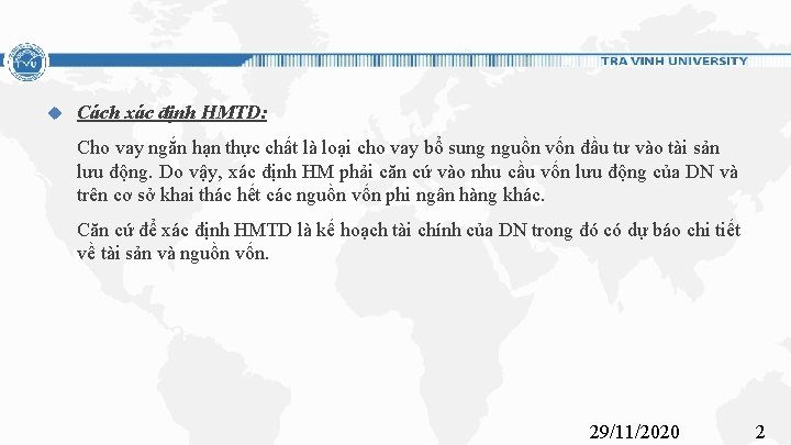  Cách xác định HMTD: Cho vay ngắn hạn thực chất là loại cho