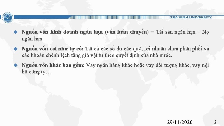  Nguồn vốn kinh doanh ngắn hạn (vốn luân chuyển) = Tài sản ngắn