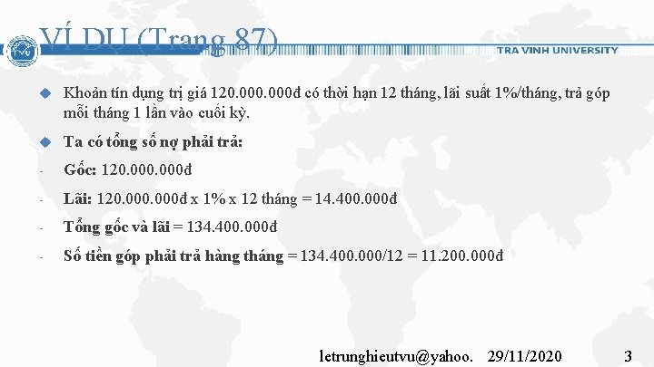 VÍ DỤ (Trang 87) Khoản tín dụng trị giá 120. 000đ có thời hạn