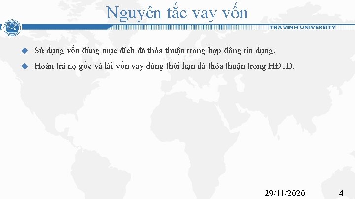 Nguyên tắc vay vốn Sử dụng vốn đúng mục đích đã thỏa thuận trong