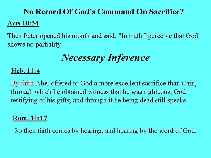 No Record Of God’s Command On Sacrifice? Acts 10: 34 Then Peter opened his