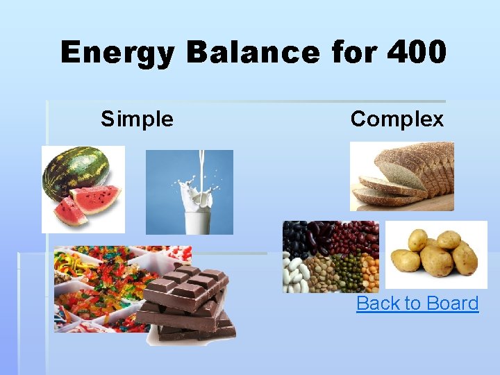 Energy Balance for 400 Simple Complex Back to Board Energy Balance for 400 Simple Complex Back to Board