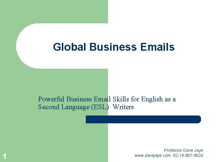 Global Business Emails Powerful Business Email Skills for English as a Second Language (ESL)