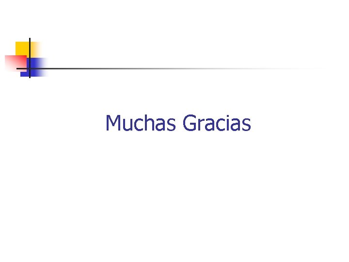 Muchas Gracias 