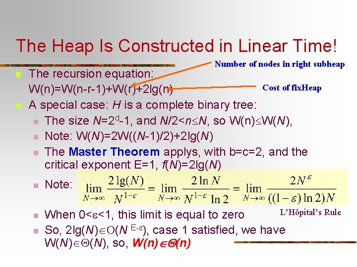 The Heap Is Constructed in Linear Time! Number of nodes in right subheap n