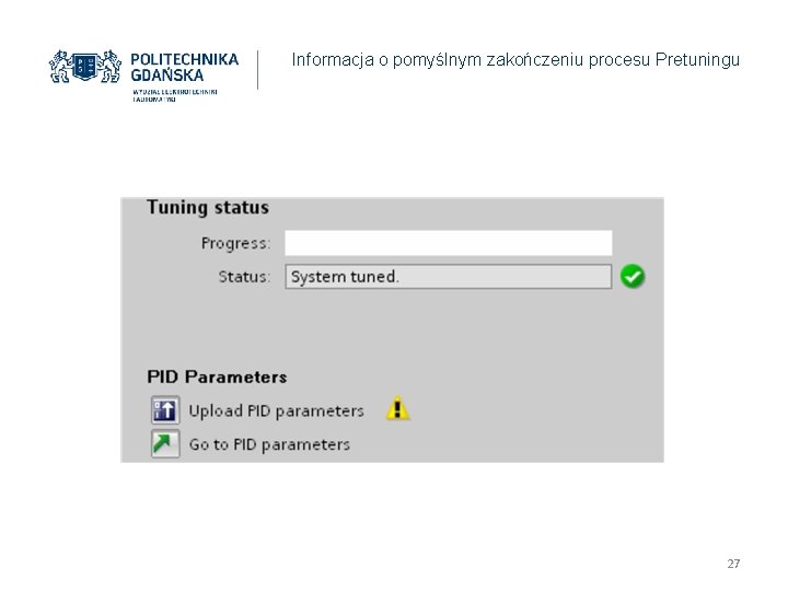 Informacja o pomyślnym zakończeniu procesu Pretuningu 27 