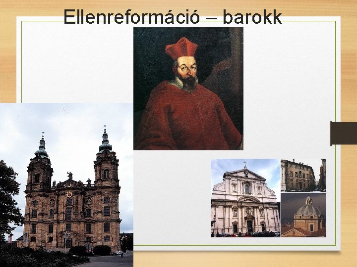 Ellenreformáció – barokk 