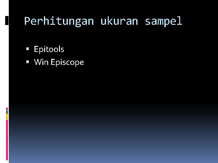 Perhitungan ukuran sampel Epitools Win Episcope 