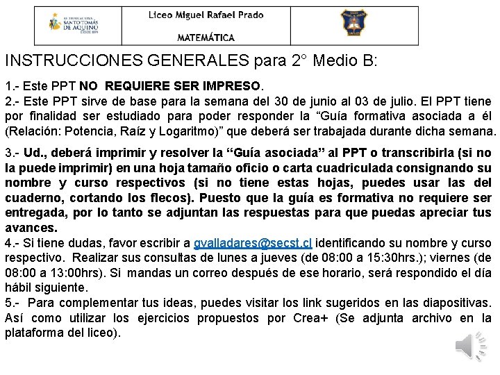 INSTRUCCIONES GENERALES para 2° Medio B: 1. - Este PPT NO REQUIERE SER IMPRESO.