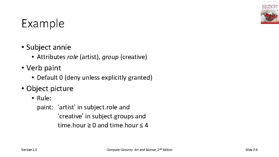 Example • Subject annie • Attributes role (artist), group (creative) • Verb paint •