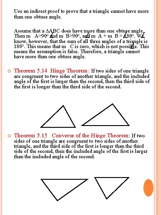 Use an indirect proof to prove that a triangle cannot have more than one Use an indirect proof to prove that a triangle cannot have more than one