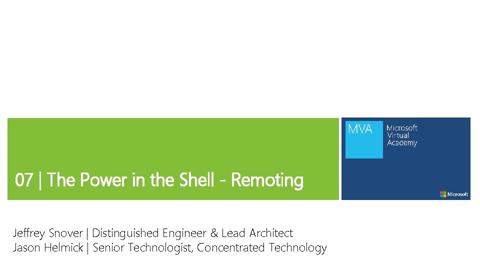 07 | The Power in the Shell - Remoting Jeffrey Snover | Distinguished Engineer