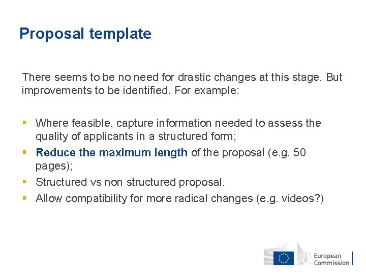 Proposal template There seems to be no need for drastic changes at this stage.