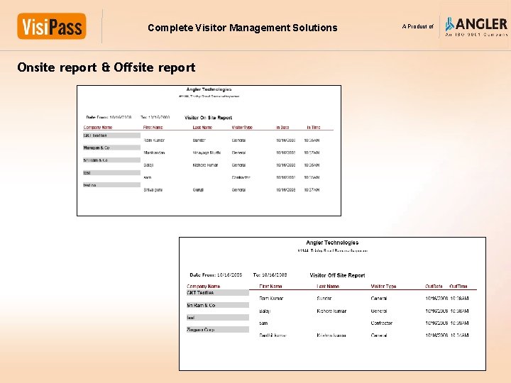 Complete Visitor Management Solutions Onsite report & Offsite report A Product of 