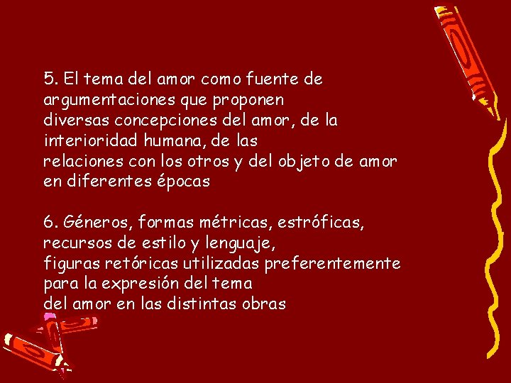 5. El tema del amor como fuente de argumentaciones que proponen diversas concepciones del