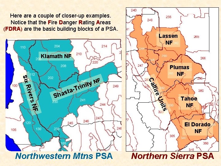 Here a couple of closer-up examples. Notice that the Fire Danger Rating Areas (FDRA)