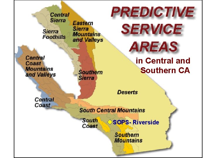 in Central and Southern CA SOPS- Riverside 