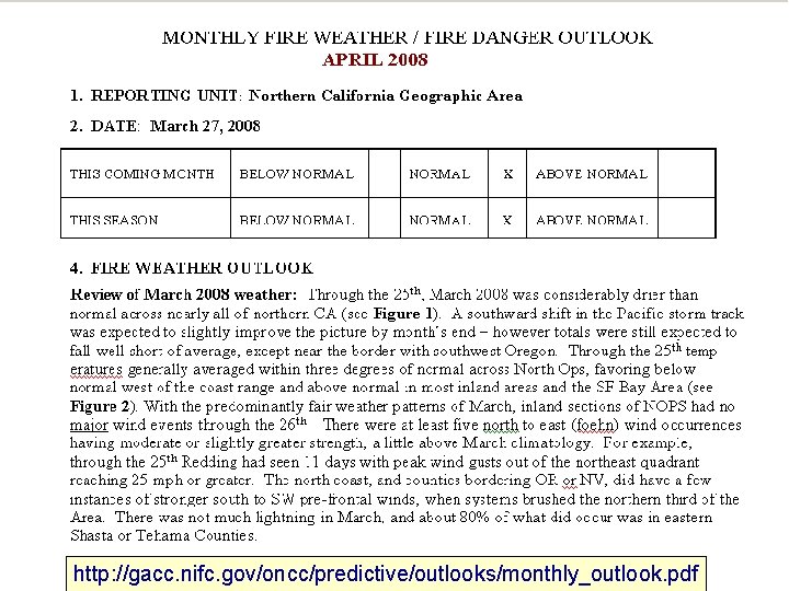 http: //gacc. nifc. gov/oncc/predictive/outlooks/monthly_outlook. pdf 