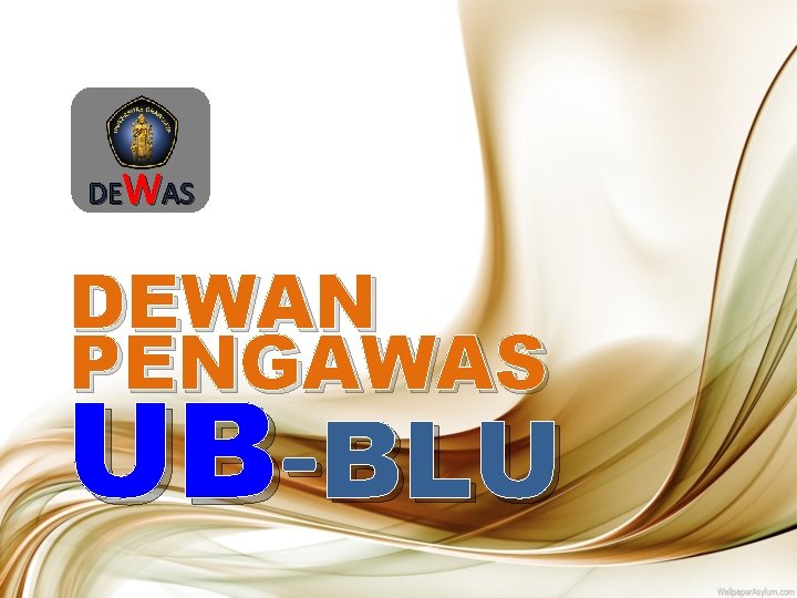 DEWAS DEWAN PENGAWAS UB-BLU 