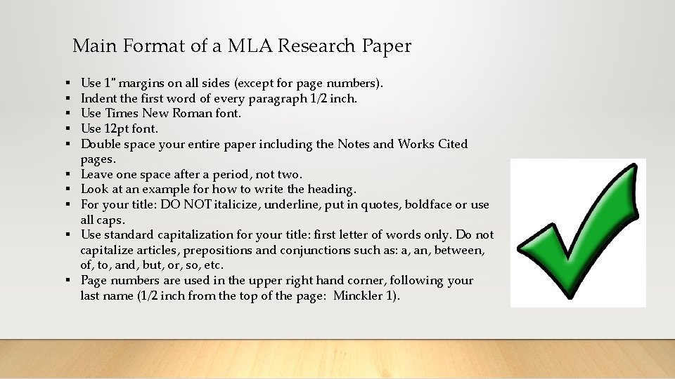 Main Format of a MLA Research Paper § § § § § Use 1"