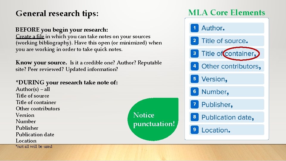 MLA Core Elements General research tips: BEFORE you begin your research: Create a file