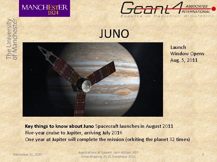 JUNO Launch Window Opens Aug. 5, 2011 Key things to know about Juno Spacecraft JUNO Launch Window Opens Aug. 5, 2011 Key things to know about Juno Spacecraft