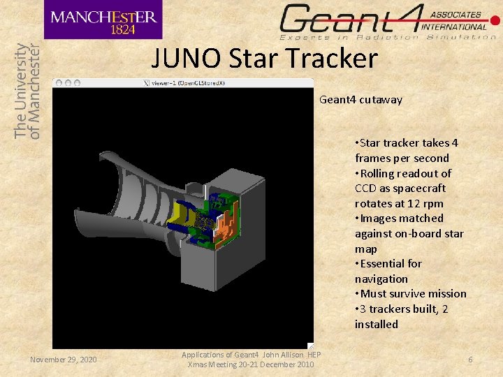 JUNO Star Tracker Geant 4 cutaway • Star tracker takes 4 frames per second JUNO Star Tracker Geant 4 cutaway • Star tracker takes 4 frames per second