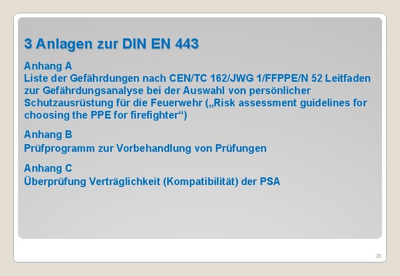 3 Anlagen zur DIN EN 443 Anhang A Liste der Gefährdungen nach CEN/TC 162/JWG