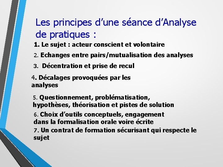 Les principes d’une séance d’Analyse de pratiques : 1. Le sujet : acteur conscient