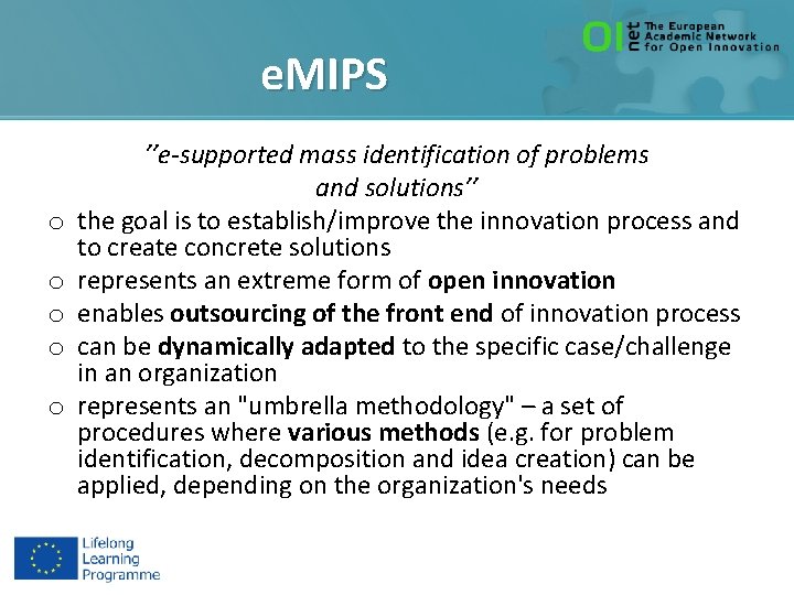 e. MIPS o o o ’’e-supported mass identification of problems and solutions’’ the goal