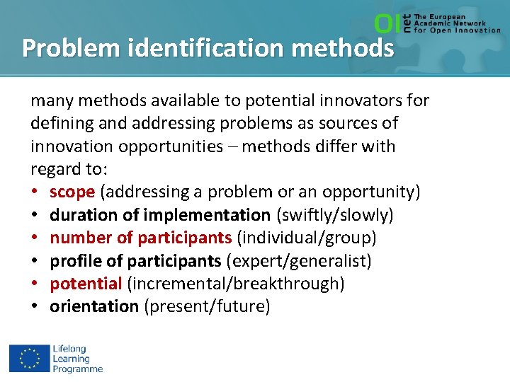 Problem identification methods many methods available to potential innovators for defining and addressing problems