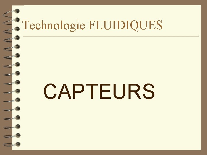 Technologie FLUIDIQUES CAPTEURS 